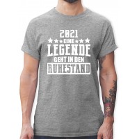 Shirtracer - Sonstige Berufe - 2021 - Eine Legende geht in den Ruhestand - Tshirt Herren und Männer T-Shirts Shirtracer Bekleidung